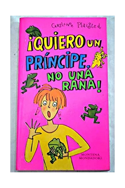 Quiero Un Principe No Una Rana (Primera edición)